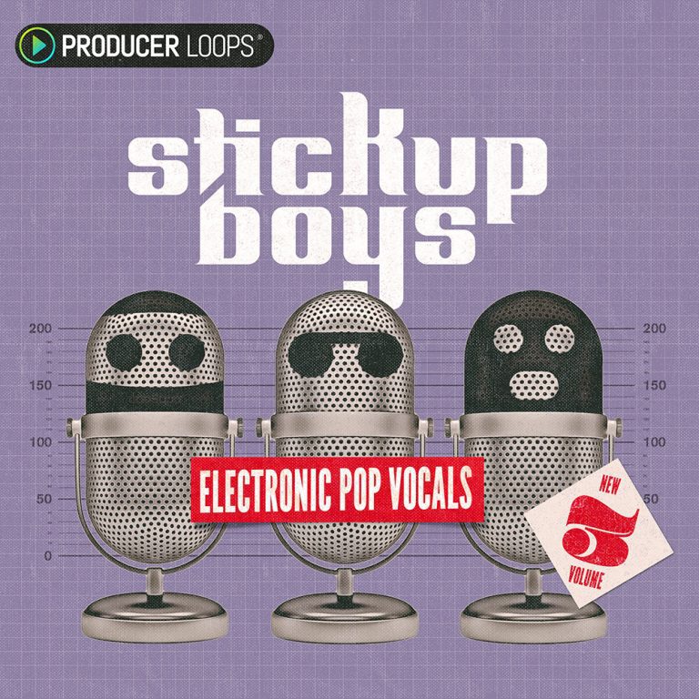 Producer Loops – Stick Up Boys Electronic Pop Vocals Vol 3 (MIDI, WAV)