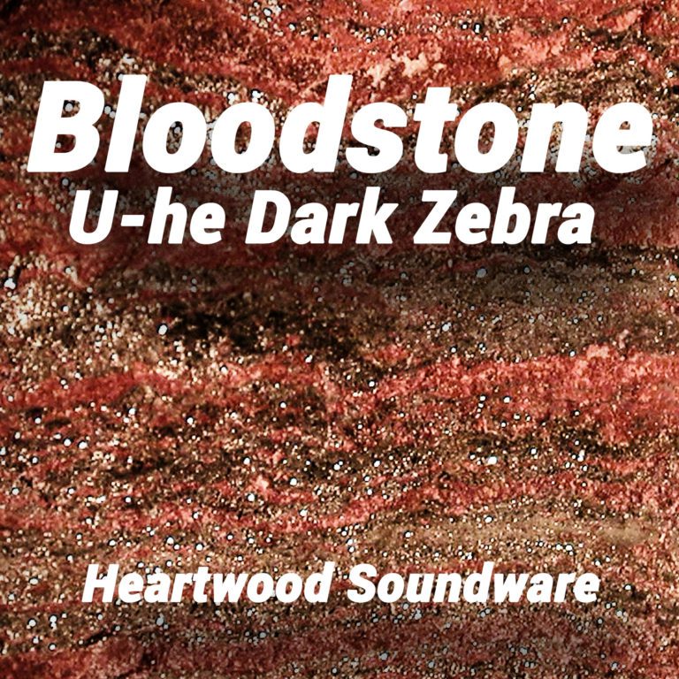 Heartwood Soundware – DARK ZEBRA Bloodstone