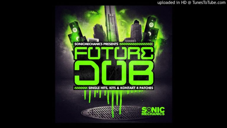 Sonic Mechanics – Future Dub (KONTAKT, WAV)
