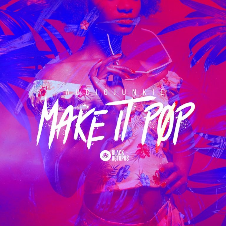 Black Octopus Sound – Make It Pop (WAV)