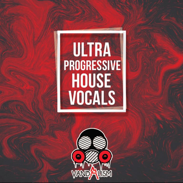Vandalism – Ultra Progressive House Vocals