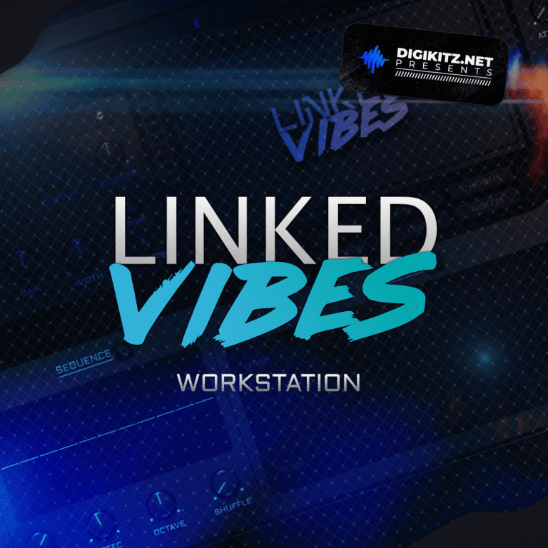 Digikitz Linked – Linked Vibes Workstation VSTi, AUi WIN.OSX x86 x64