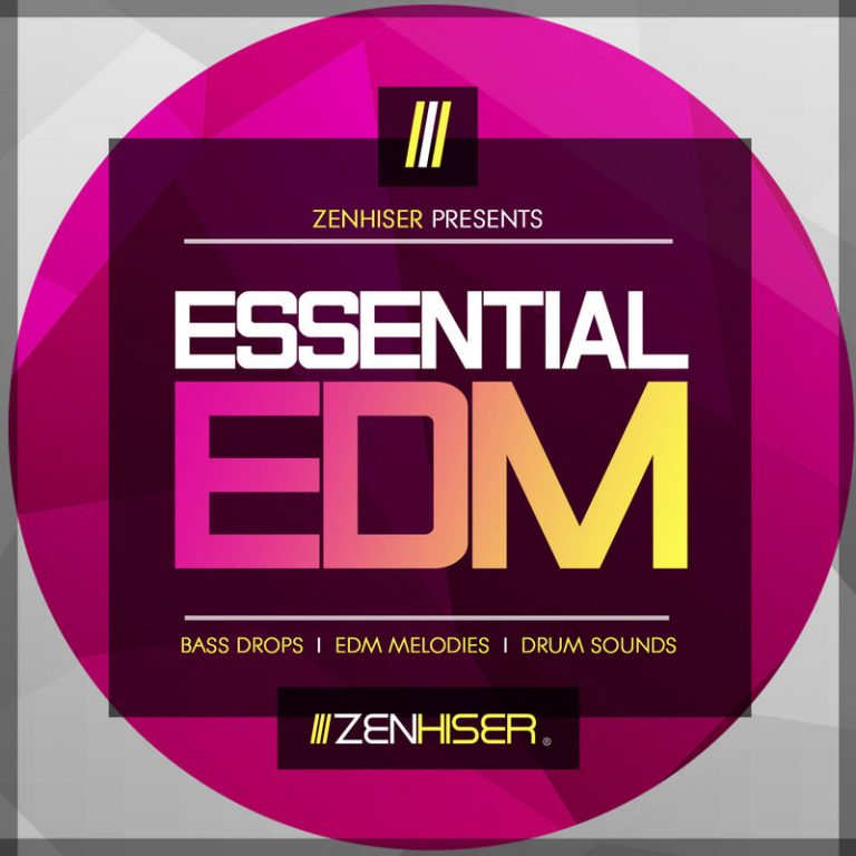 Zenhiser – Essential EDM (WAV)