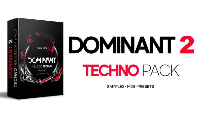 Ancore Sounds – DOMINANT 2 Melodic Techno