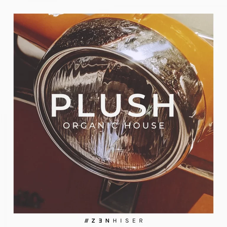 Zenhiser – Plush Organic House (WAV)