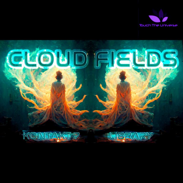 Touch The Universe – Cloud Fields for Kontakt (KONTAKT)