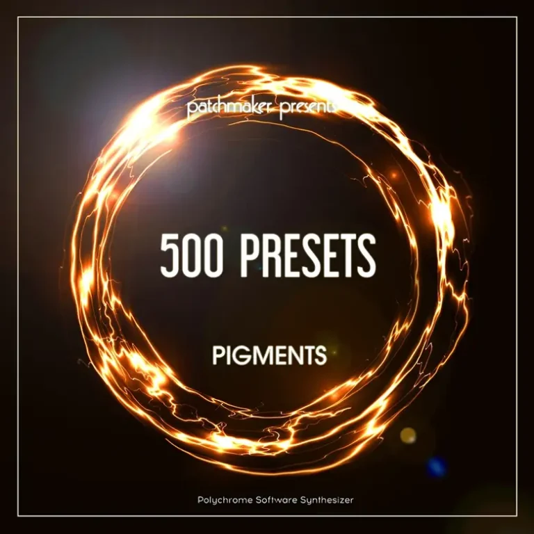 Patchmaker – 500 Presets (Pigments Presets)