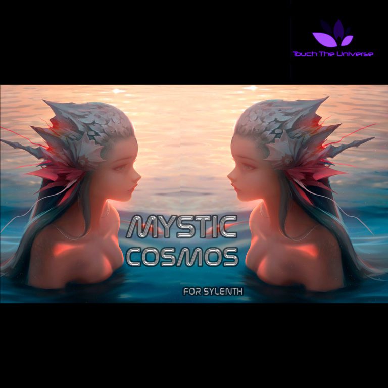 Touch The Universe – Mystic Cosmos for Sylenth (SYNTH PRESET)