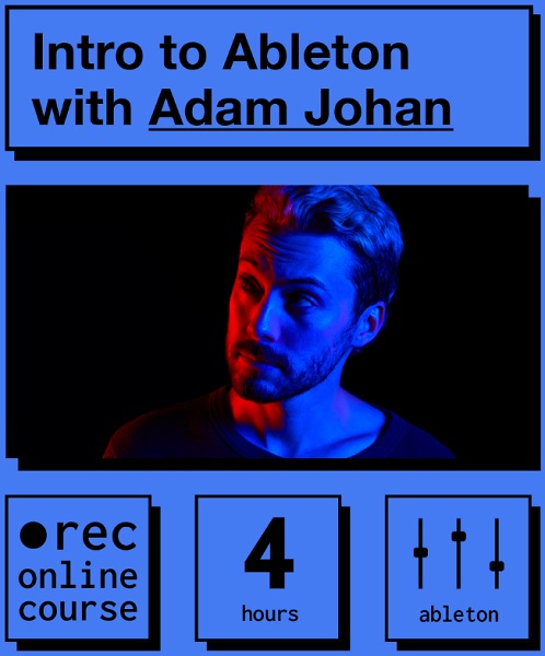 [IO Music Academy / Adam Johan] Intro to Ableton with Adam Johan MAC ENG