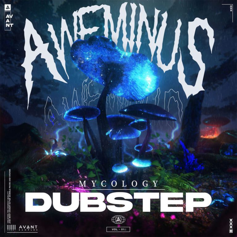 Avant Samples – Aweminus Mycology Dubstep Sample pack(MIDI, WAV, SERUM, FL STUDIO, ABLETON)