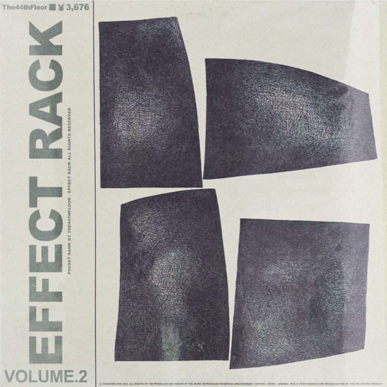 The44thfloor – EffectRack Presets VOL. 2 (EffectRack)