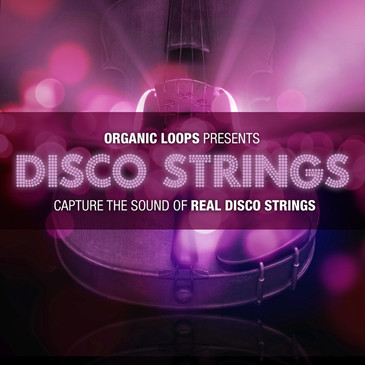 Organic Loops – Disco Strings Vol.1 (WAV, REX2, MIDI)