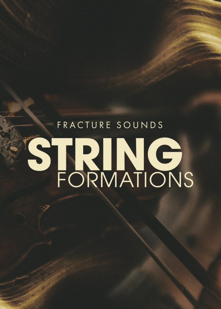 Fracture Sounds – STRING FORMATIONS (KONTAKT)