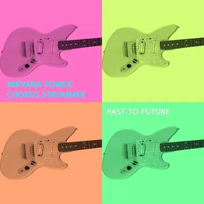 Past to Future Reverbs – Nirwana Power Chords Strummer (KONTAKT)