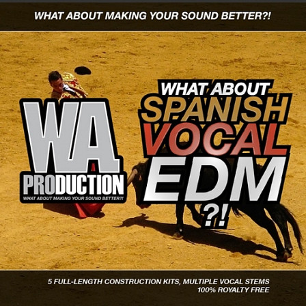 W. A. Production – What About – Spanish Vocal EDM (MiDi, WAV)